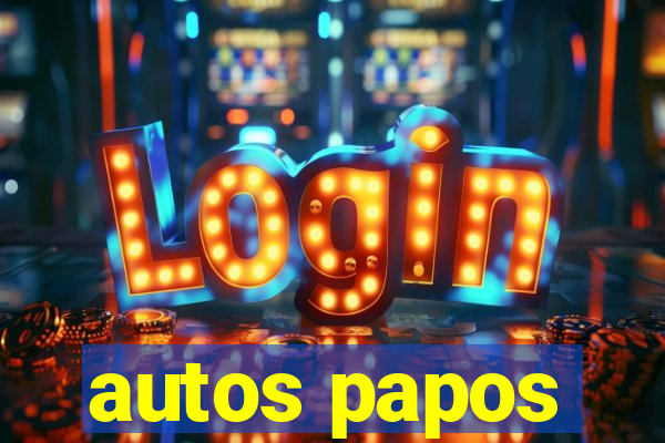 autos papos